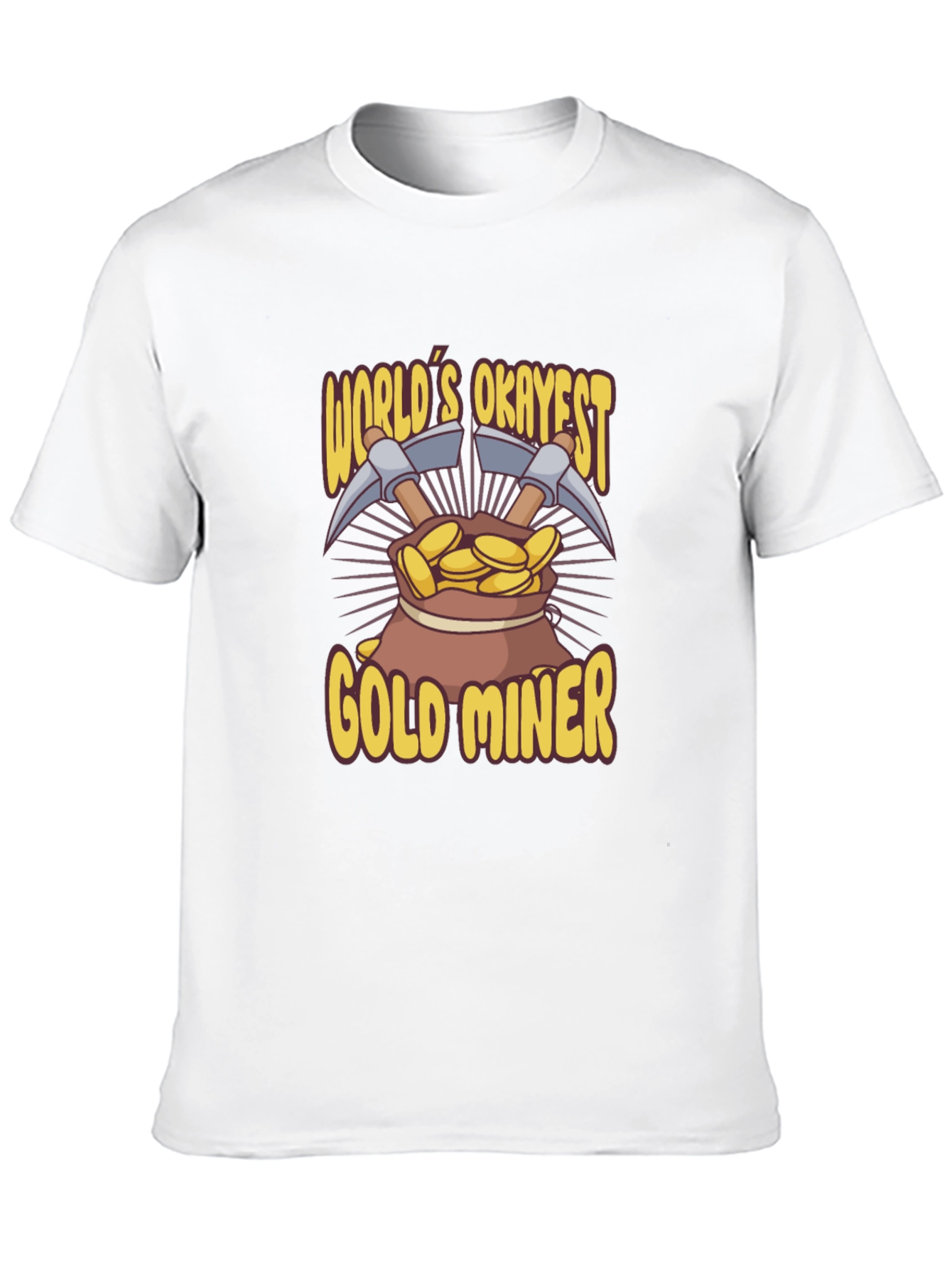 Worlds Okayest Gold Miner T-Shirt