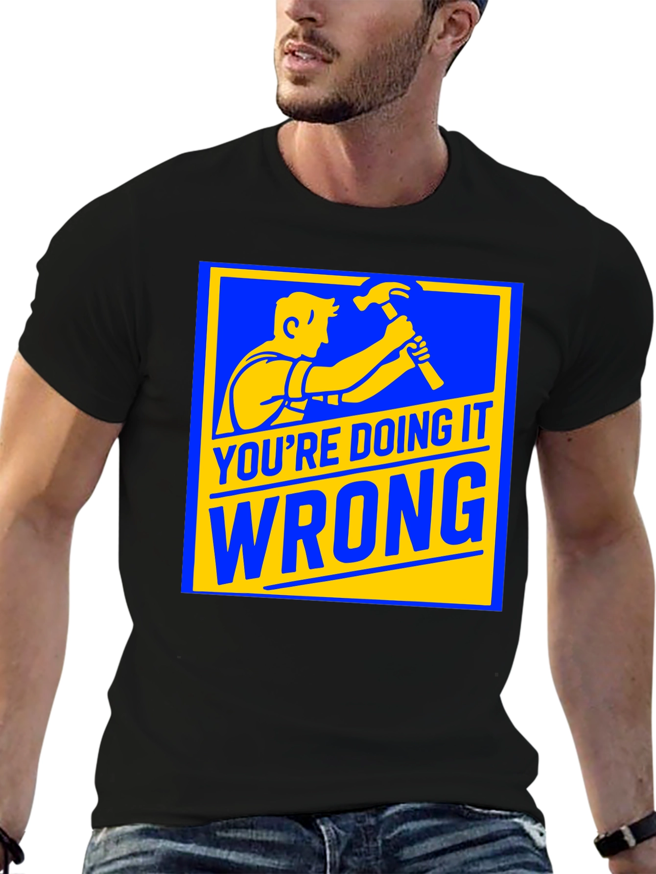 Youre Doing It Wrong Graphic T-Shirt