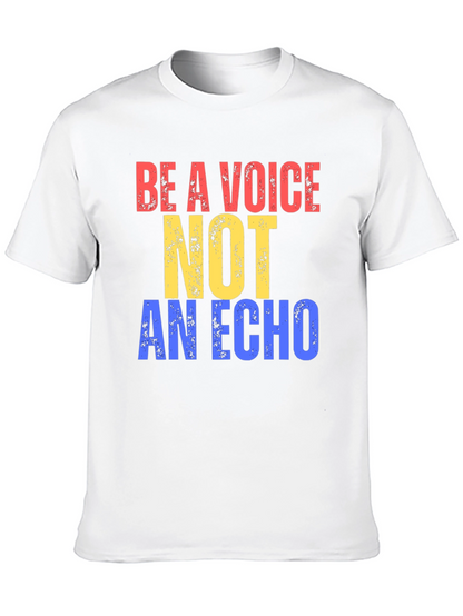 Be a Voice Not an Echo Graphic Tee