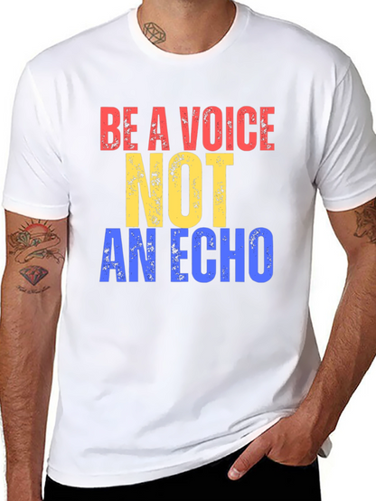 Be a Voice Not an Echo Graphic Tee