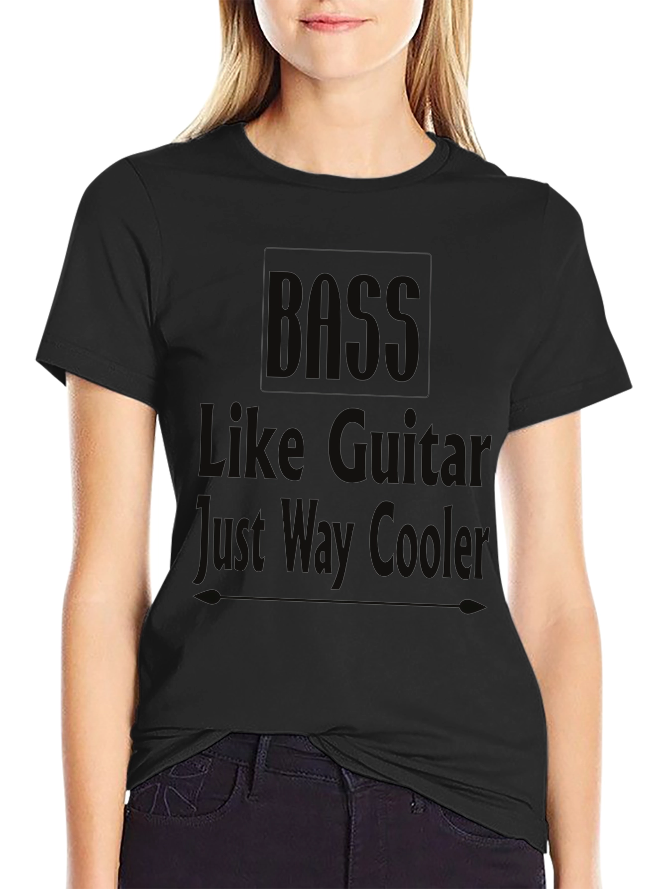 Bass Like Guitar Just Way Cooler Black T-Shirt