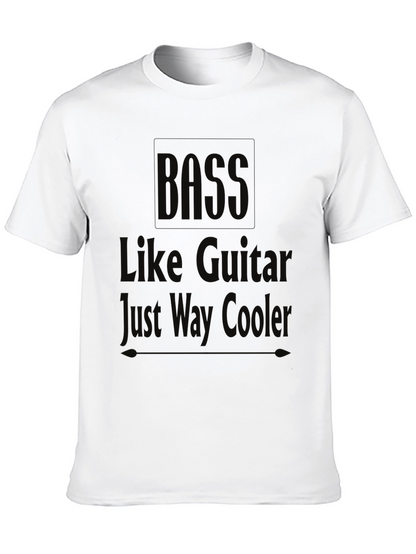 Bass Like Guitar Just Way Cooler Black T-Shirt
