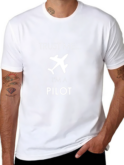 Trust Me Im A Pilot T-Shirt
