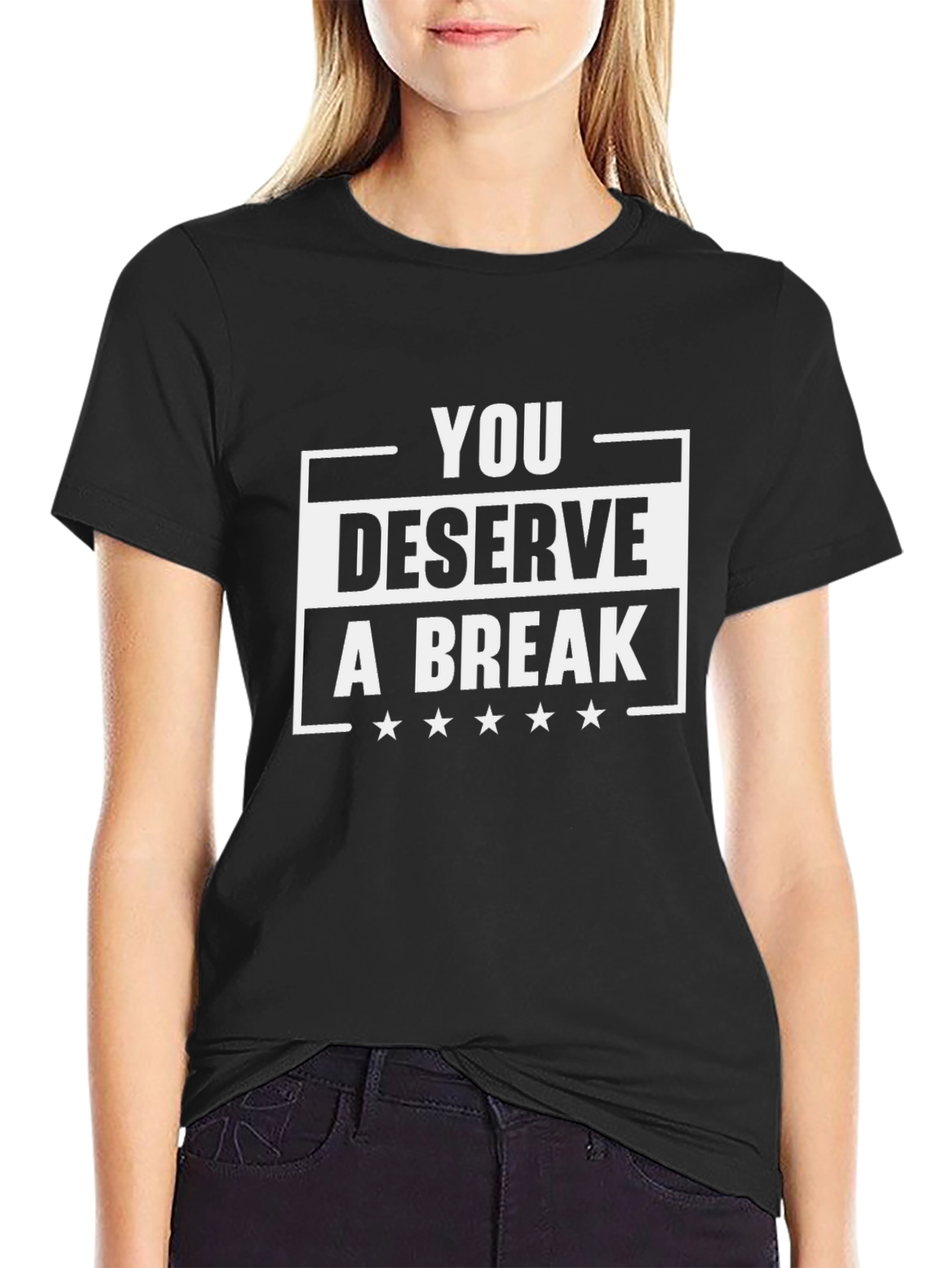 You Deserve A Break Black Graphic Tee