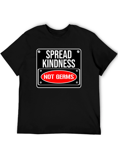 Spread Kindness Not Germs Graphic Tee