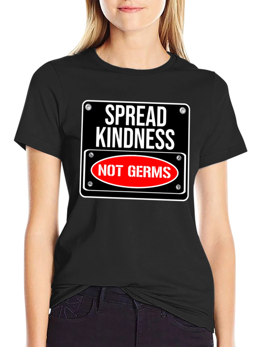 Spread Kindness Not Germs Graphic Tee