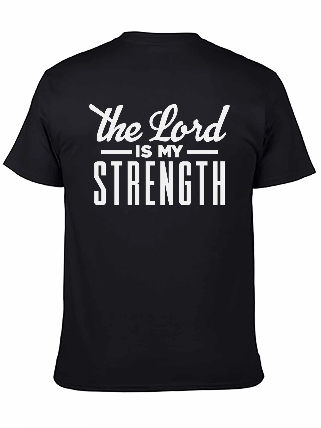 The Lord Is My Strength T-Shirt Christian Tee