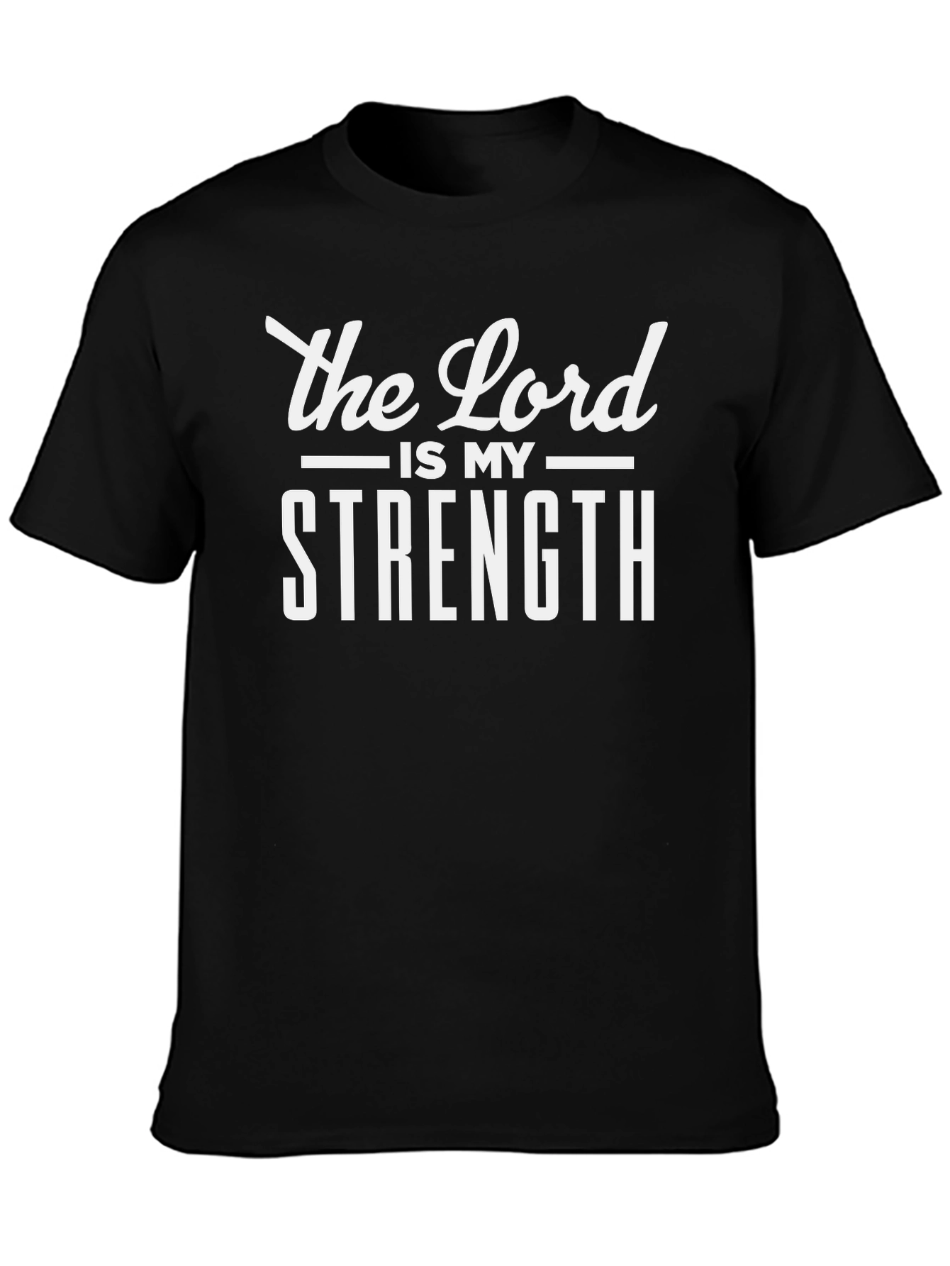 The Lord Is My Strength T-Shirt Christian Tee