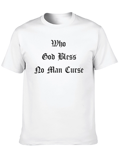 Who God Bless No Man Curse Black T-Shirt