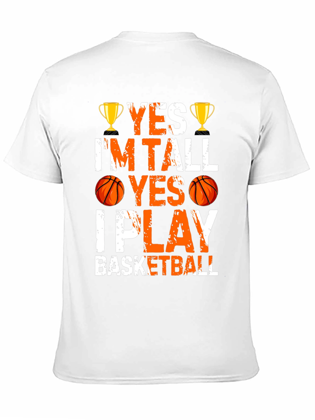 Yes Im Tall I Play Basketball Graphic Tee