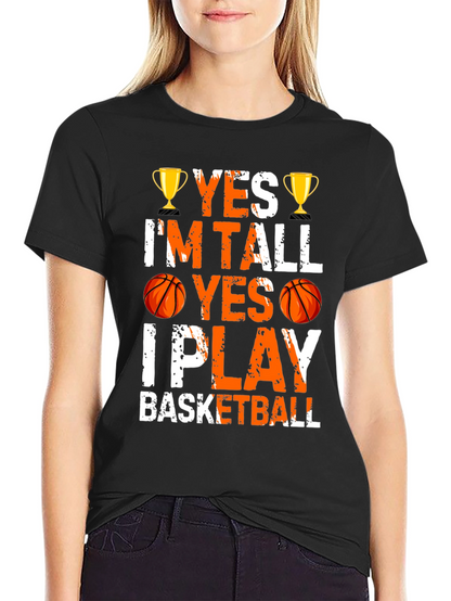 Yes Im Tall I Play Basketball Graphic Tee