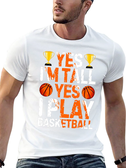 Yes Im Tall I Play Basketball Graphic Tee