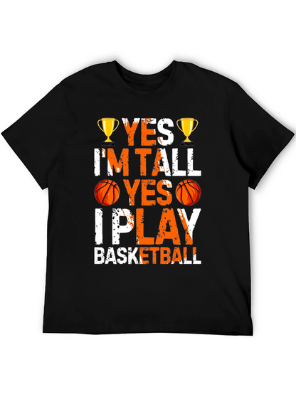 Yes Im Tall I Play Basketball Graphic Tee