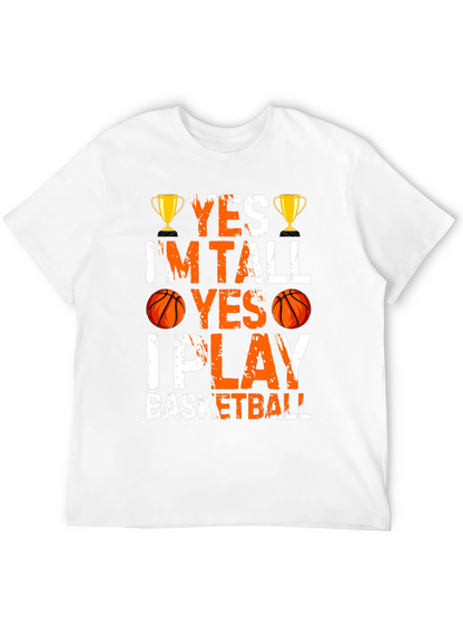 Yes Im Tall I Play Basketball Graphic Tee