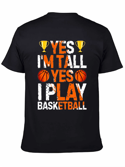 Yes Im Tall I Play Basketball Graphic Tee