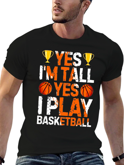 Yes Im Tall I Play Basketball Graphic Tee