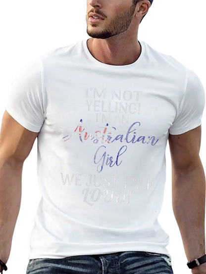 Australian Girl Loud T-Shirt Novelty