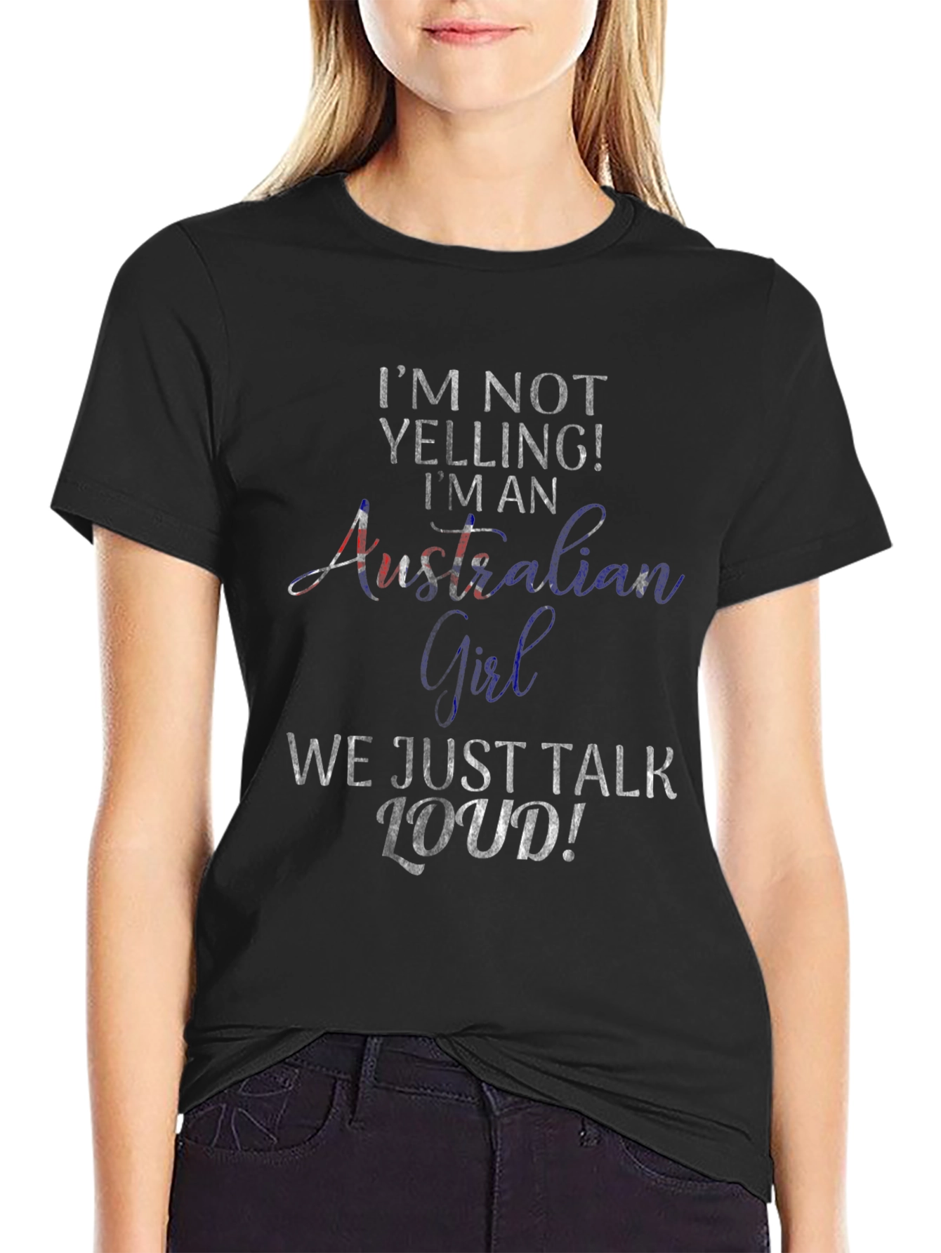 Australian Girl Loud T-Shirt Novelty