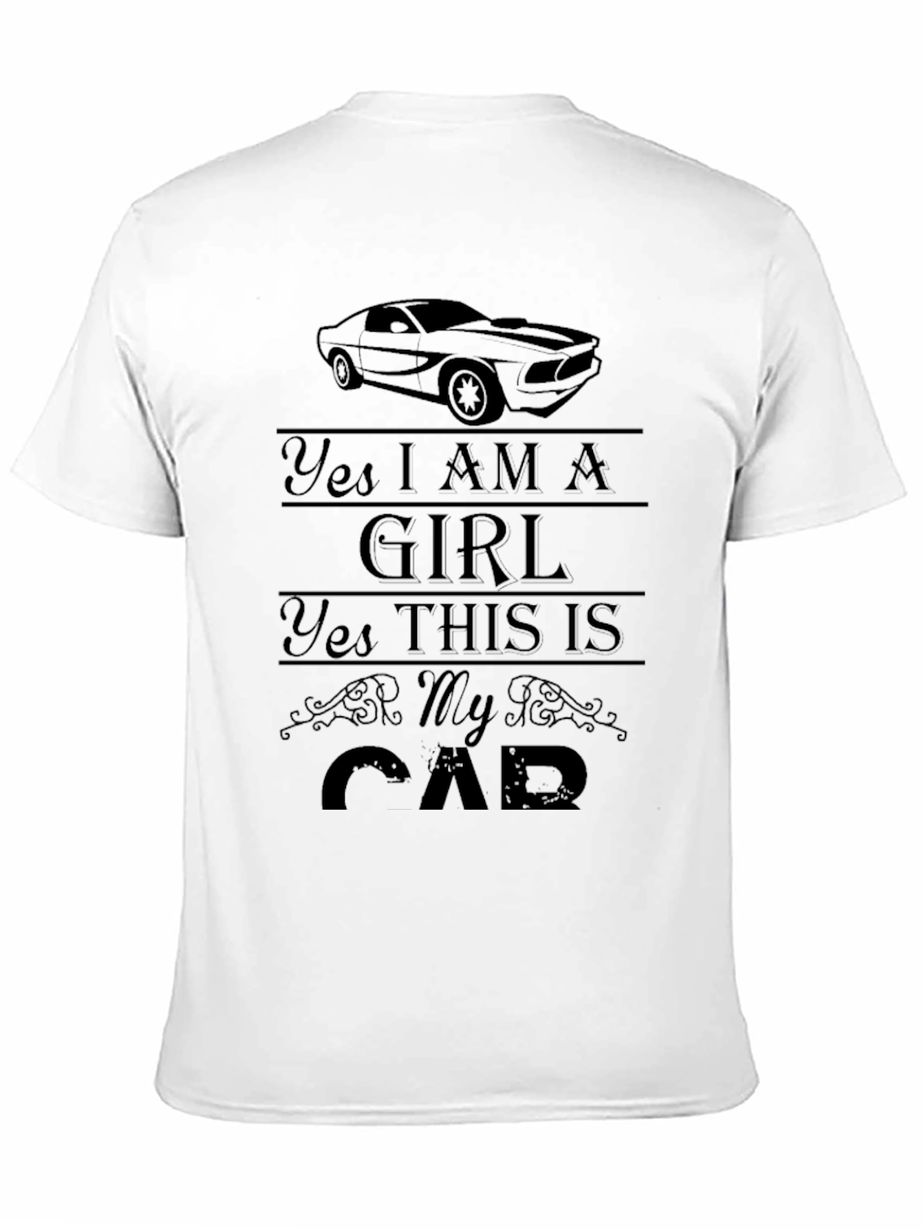 Yes I AM A GIRL Car Graphic Tee