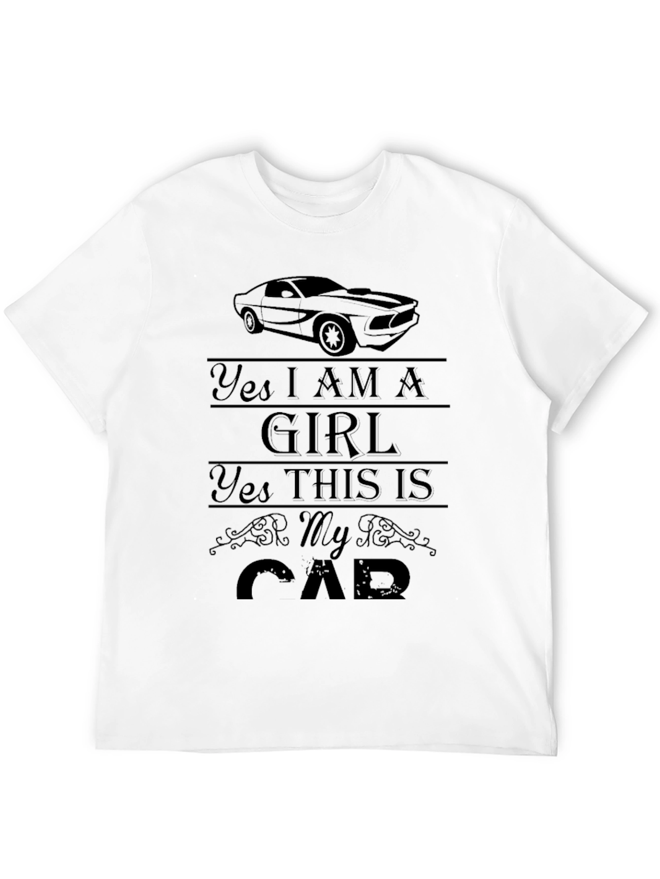 Yes I AM A GIRL Car Graphic Tee