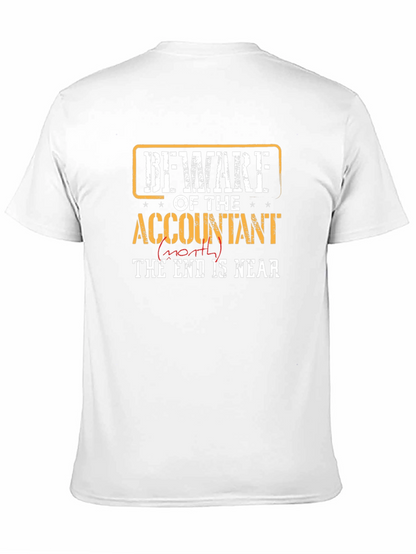 Beware Accountant End is Near T-Shirt