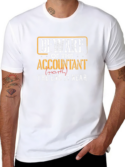 Beware Accountant End is Near T-Shirt