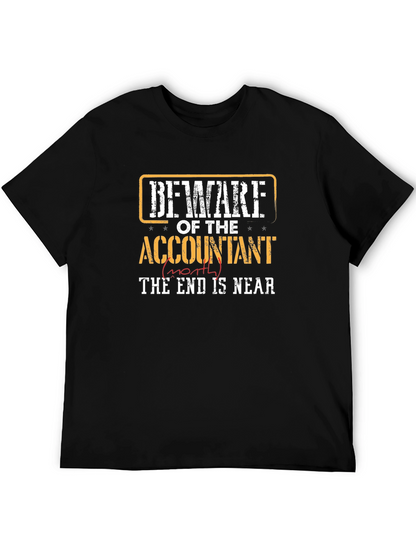 Beware Accountant End is Near T-Shirt
