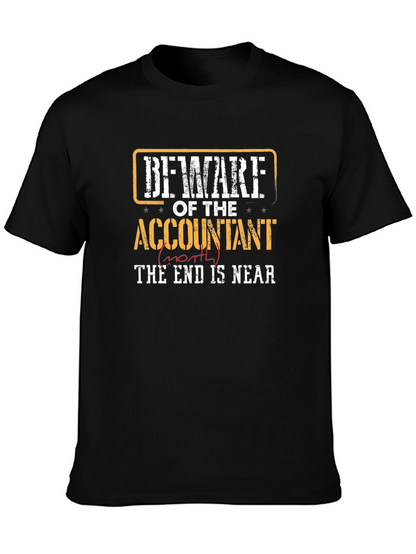 Beware Accountant End is Near T-Shirt