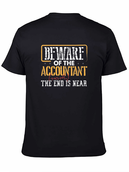 Beware Accountant End is Near T-Shirt