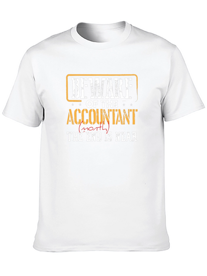 Beware Accountant End is Near T-Shirt