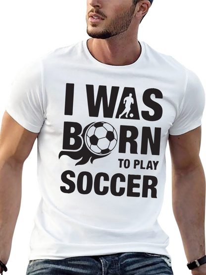 Soccer Player T-Shirt - Born To Play