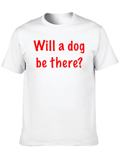 Will a Dog Be There? Graphic Tee