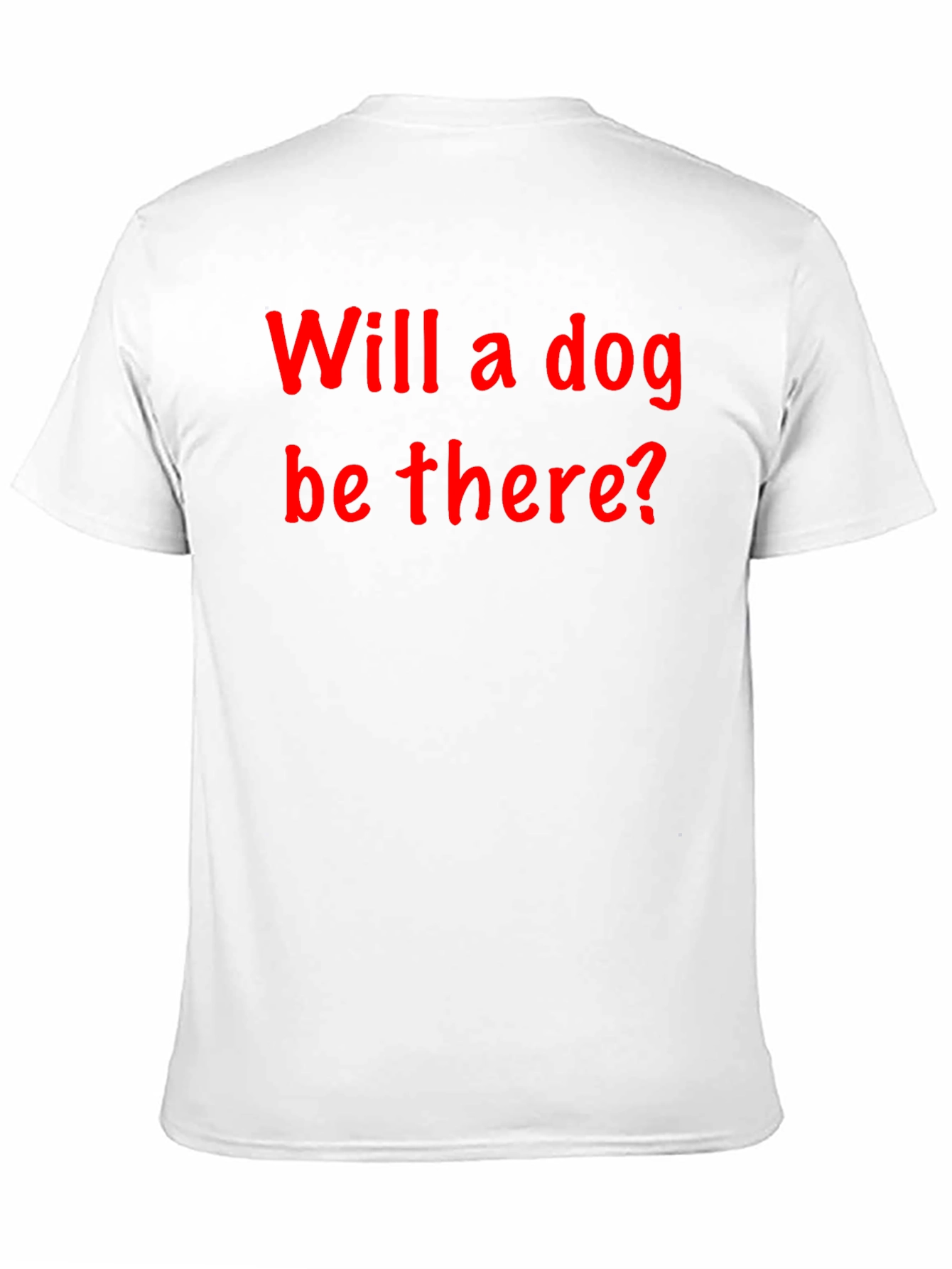 Will a Dog Be There? Graphic Tee