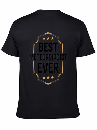 Best Meteorologist Ever T-Shirt - Weather Expert Tee