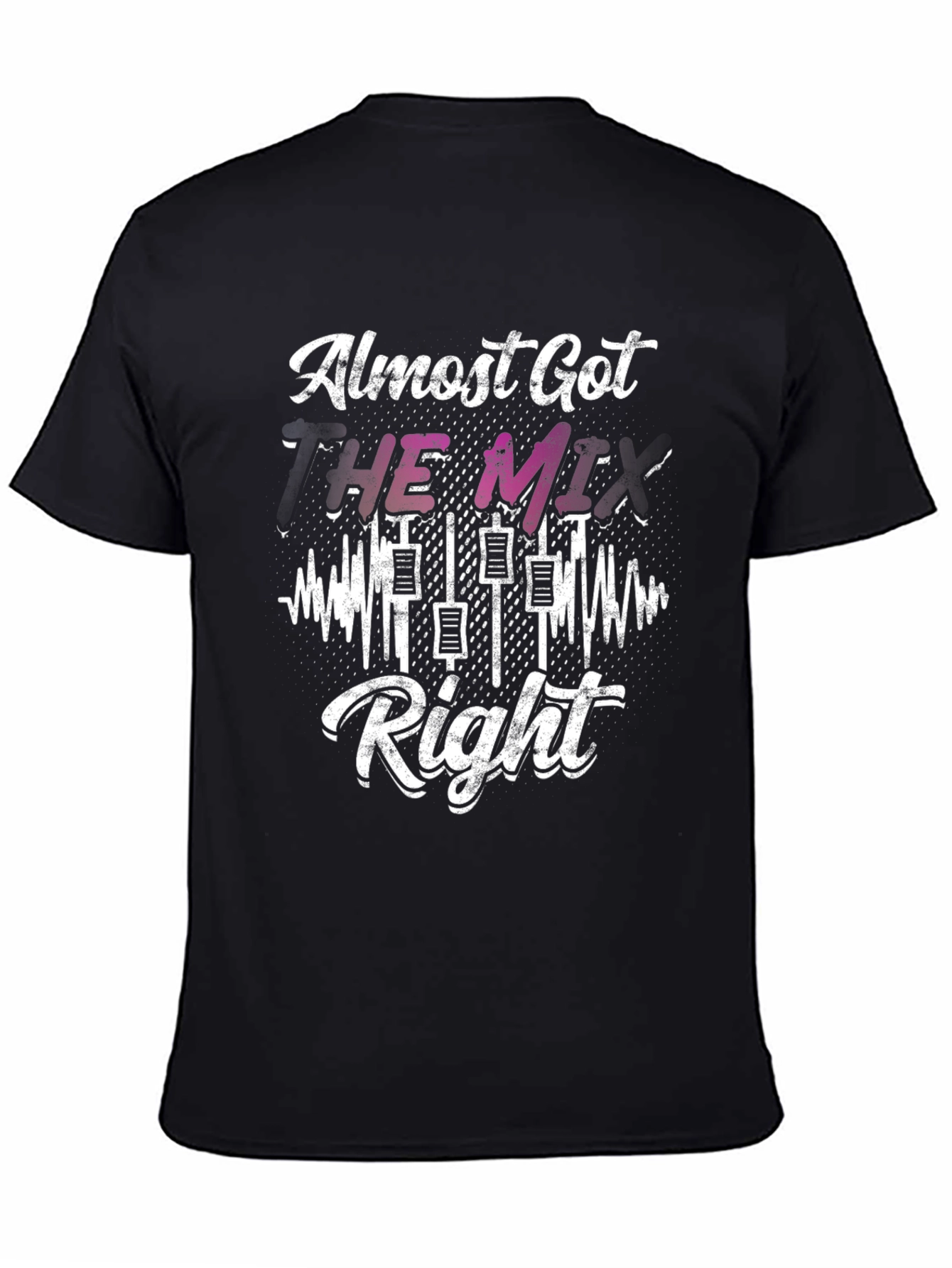 Almost Got The Mix Right DJ Graphic Tee