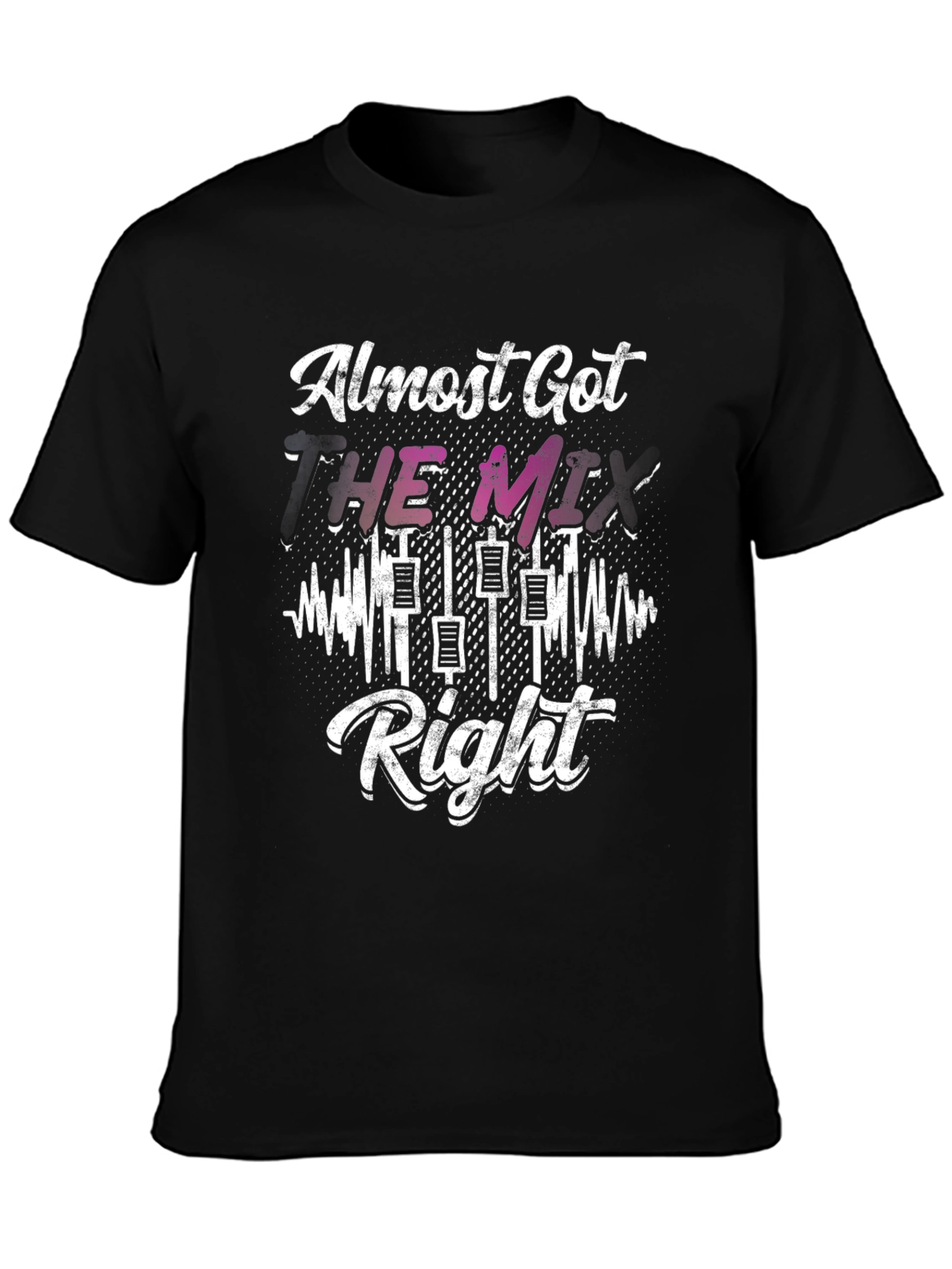 Almost Got The Mix Right DJ Graphic Tee