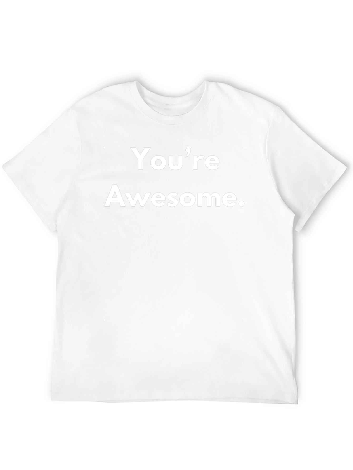 Youre Awesome T-Shirt - Motivational Black Tee