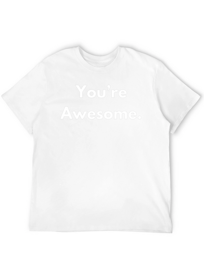 Youre Awesome T-Shirt - Motivational Black Tee