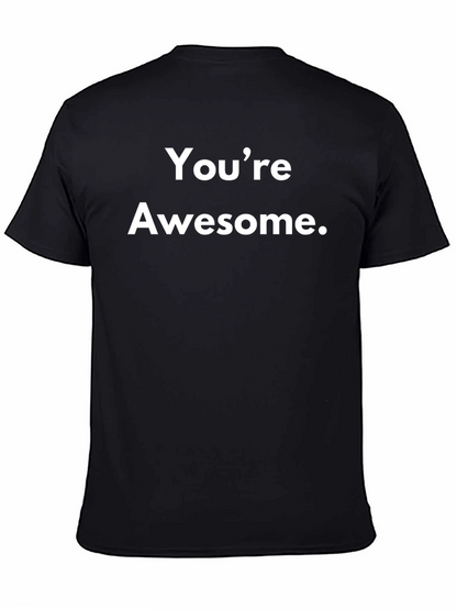 Youre Awesome T-Shirt - Motivational Black Tee