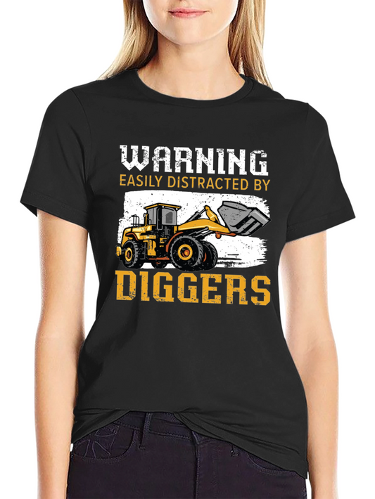 Warning Easily Distracted by Diggers T-Shirt