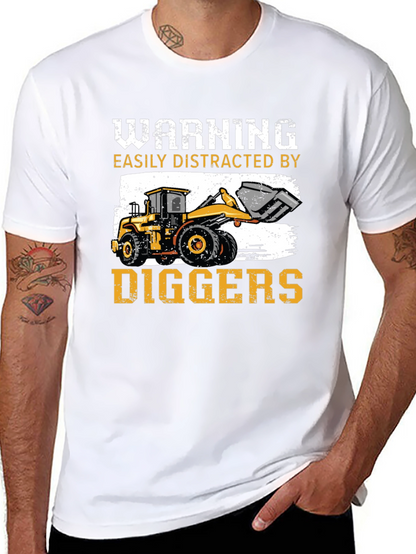 Warning Easily Distracted by Diggers T-Shirt
