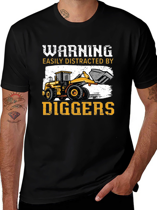 Warning Easily Distracted by Diggers T-Shirt
