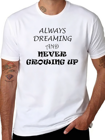 Always Dreaming Graphic Tee - Never Growing Up Shirt