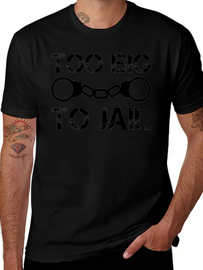 Too Big To Jail Graphic Tee