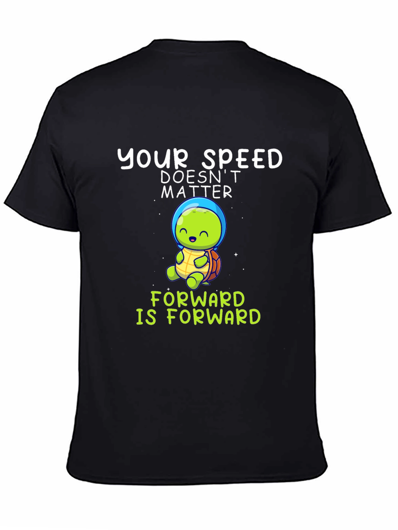 Your Speed Doesnt Matter T-Shirt