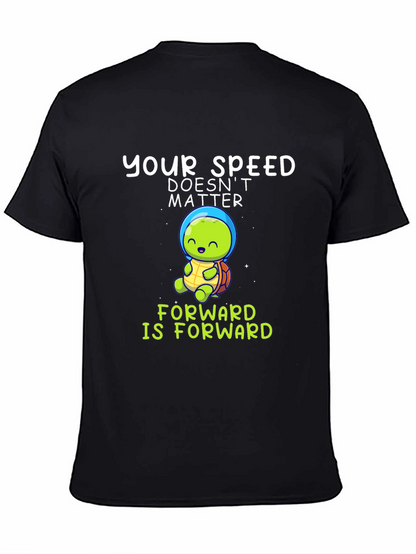 Your Speed Doesnt Matter T-Shirt