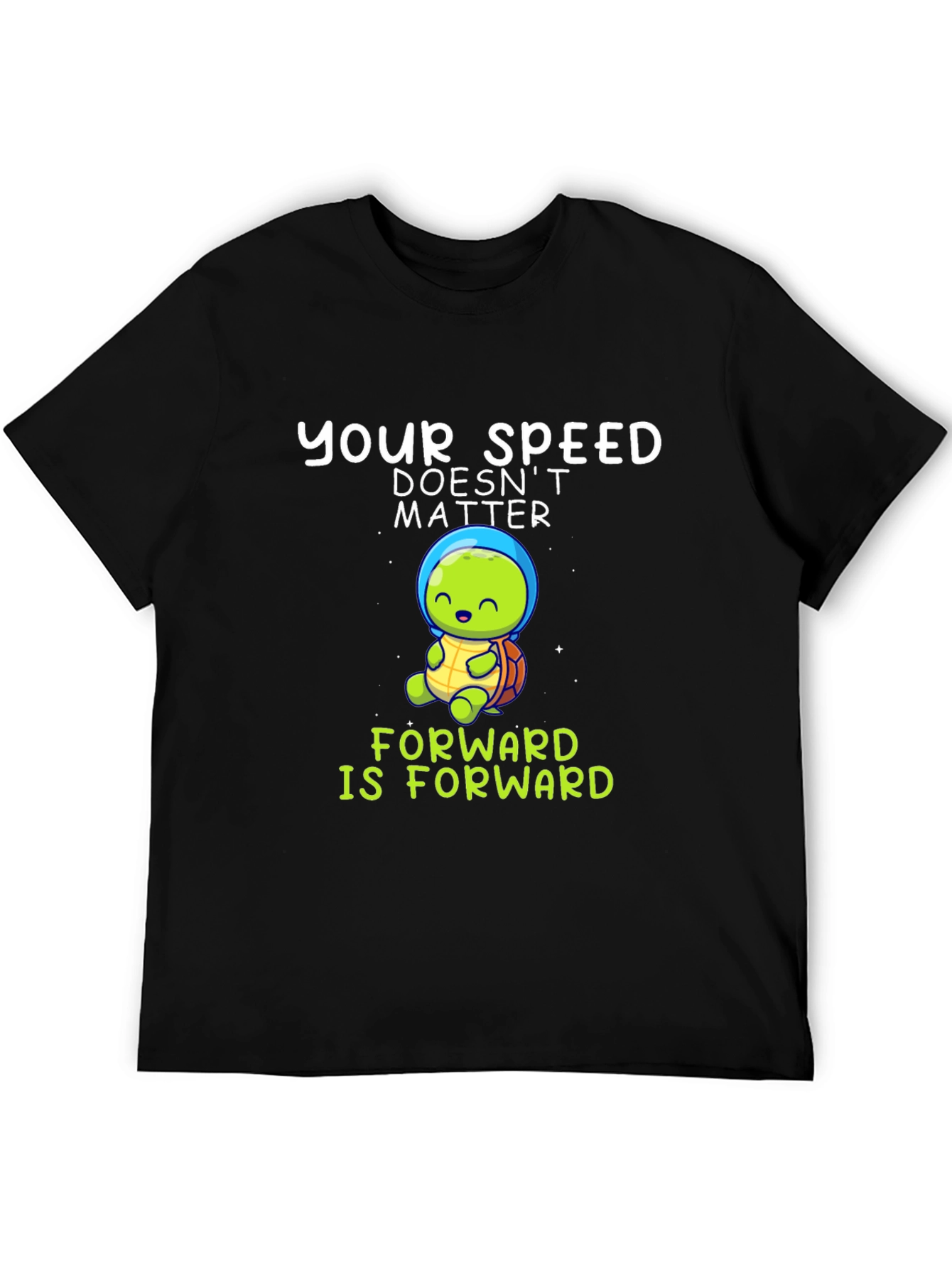 Your Speed Doesnt Matter T-Shirt