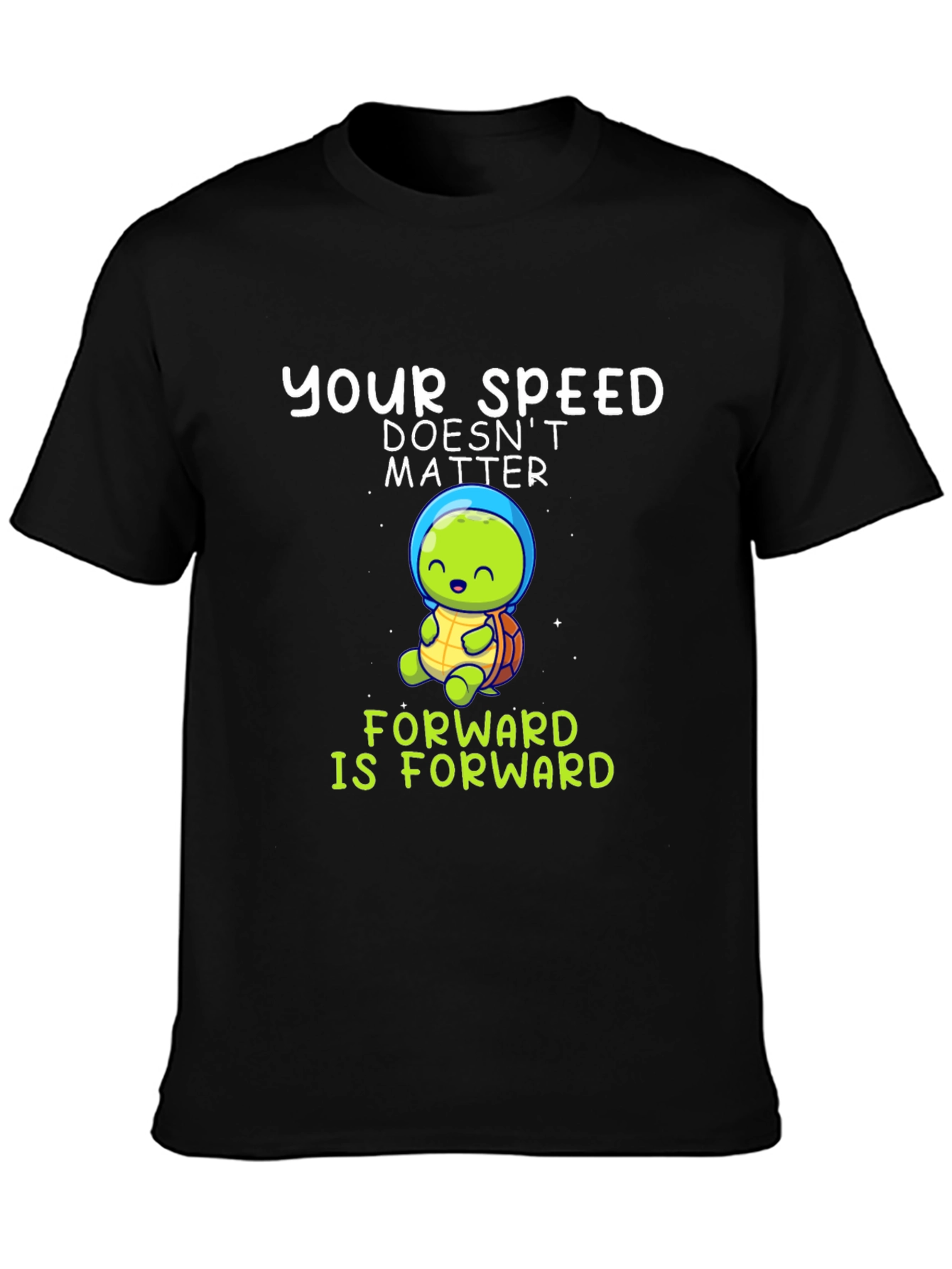 Your Speed Doesnt Matter T-Shirt