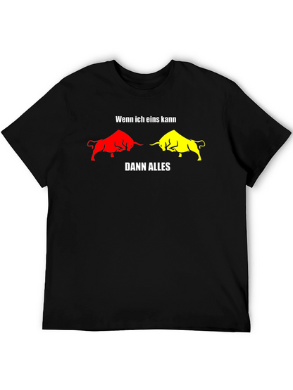 Wenn Ich Eins Kann Dann Alles T-Shirt