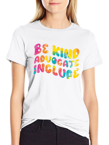Be Kind Advocate Include Graphic Tee